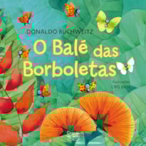 O BALÉ DAS BORBOLETAS