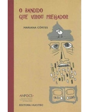 O BANDIDO QUE VIROU PREGADOR