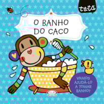 O BANHO DO CACO