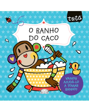 O BANHO DO CACO