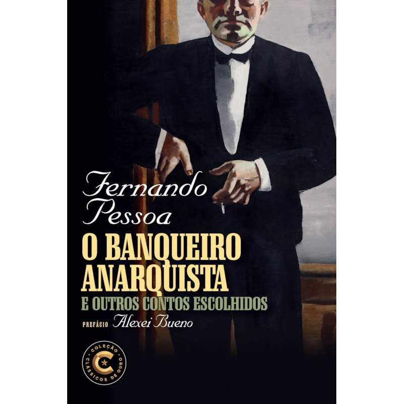 O BANQUEIRO ANARQUISTA E OUTROS CONTOS ESCOLHIDOS