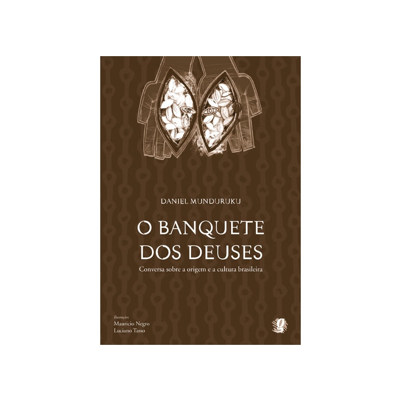 O banquete dos deuses: conversa sobre a origem da cultura brasileira
