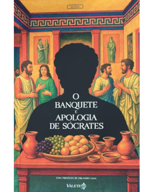 O banquete e Apologia de Sócrates