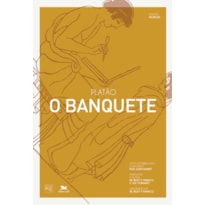 O BANQUETE - EDIÇÃO BILÍNGUE: PLATÃO