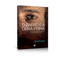 O barro e a obra- prima