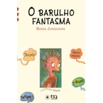 O BARULHO FANTASMA