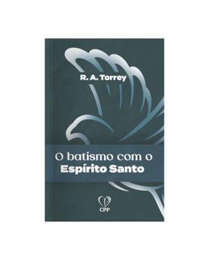 O BATISMO COM O ESPÍRITO SANTO