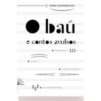 O BAU E CONTOS AVULSOS