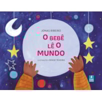 O BEBÊ LÊ O MUNDO