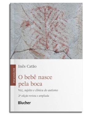 O bebê nasce pela boca: voz, sujeito e clínica do autismo