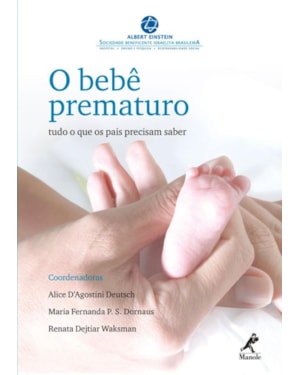 O bebê prematuro: Tudo o que os pais precisam saber