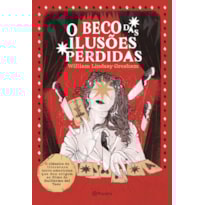 O BECO DAS ILUSÕES PERDIDAS: ROMANCE