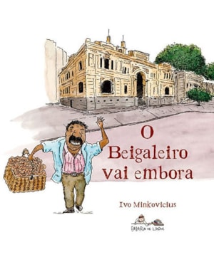 O BEIGALEIRO VAI EMBORA