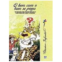 O BEM COM O BEM SE PAGA