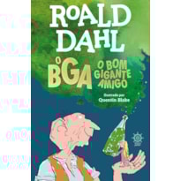 O BGA: O BOM GIGANTE AMIGO
