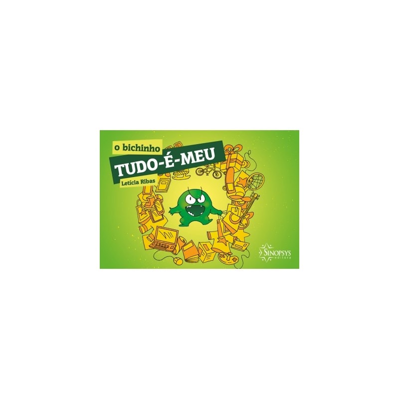 O BICHINHO TUDO-É-MEU