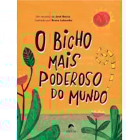 O BICHO MAIS PODEROSO DO MUNDO O BICHO MAIS PODEROSO DO MUNDO