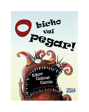 O BICHO VAI PEGAR (CAPA DURA)