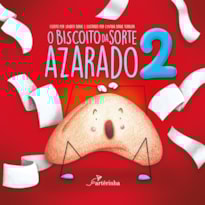 O BISCOITO DA SORTE AZARADO 2