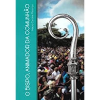 O bispo animador da comunhao