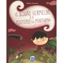 O blusão vermelho e o mistério da montanha