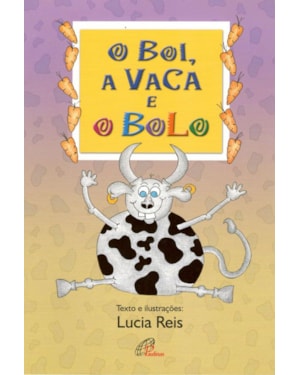 O boi, a vaca e o bolo