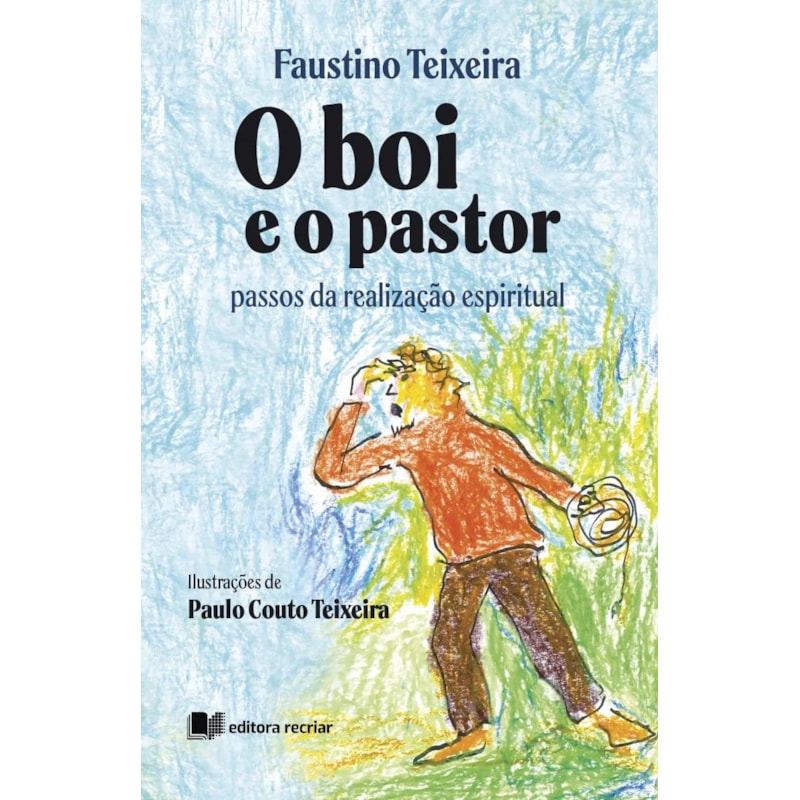 O boi e o pastor: passos da realização espiritual