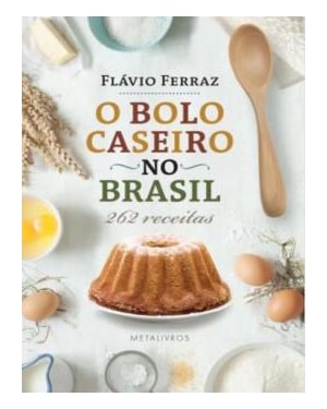 O BOLO CASEIRO NO BRASIL