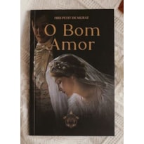 O BOM AMOR