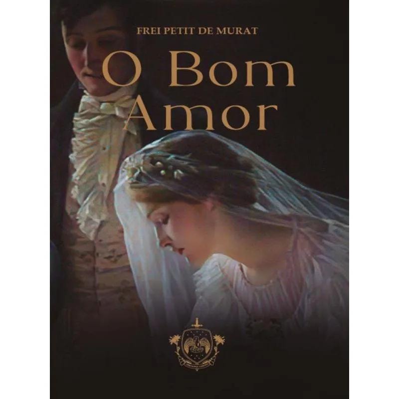 O BOM AMOR