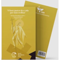 "O BOM PASTOR DÁ A VIDA POR SUAS OVELHAS" - ROTEIROS HOMILÉTICOS PARA O TEMPO DA PÁSCOA