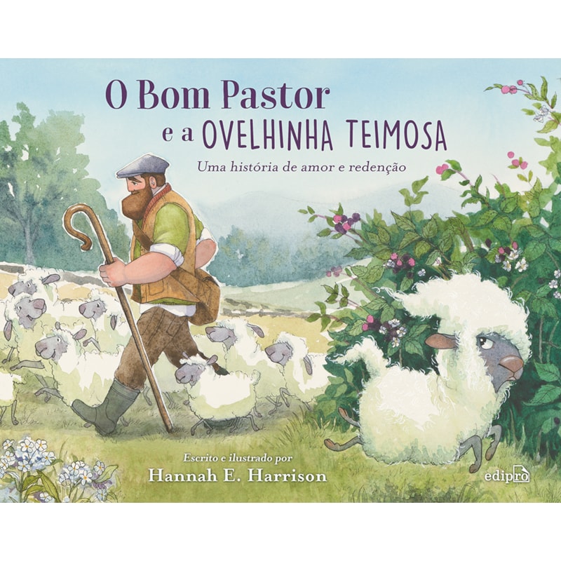O BOM PASTOR E A OVELHINHA TEIMOSA