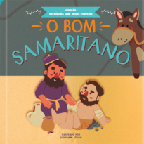 O bom samaritano: coleção histórias que Jesus contou