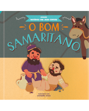 O bom samaritano: Coleção histórias que Jesus contou
