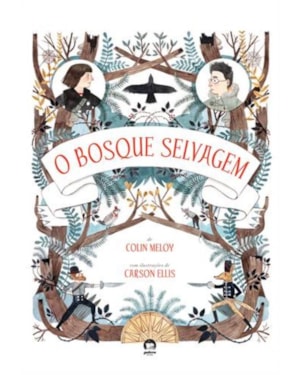 O BOSQUE SELVAGEM