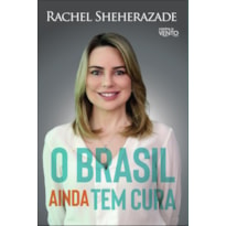 O Brasil ainda tem cura