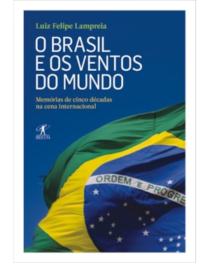 O BRASIL E OS VENTOS DO MUNDO