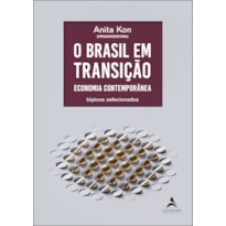 O Brasil em transição: economia contemporânea