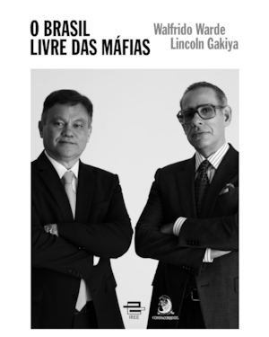 O BRASIL LIVRE DAS MÁFIAS