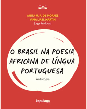 O Brasil na poesia africana de língua portuguesa: antologia
