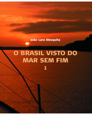 O BRASIL VISTO DO MAR SEM FIM (2 VOLS)