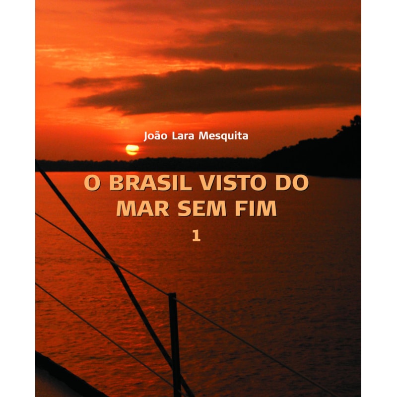 O BRASIL VISTO DO MAR SEM FIM (2 VOLS)