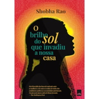 O BRILHO DO SOL QUE INVADIU A NOSSA CASA