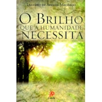 O brilho que a humanidade necessita