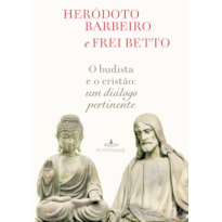 O BUDISTA E O CRISTÃO: UM DIÁLOGO PERTINENTE