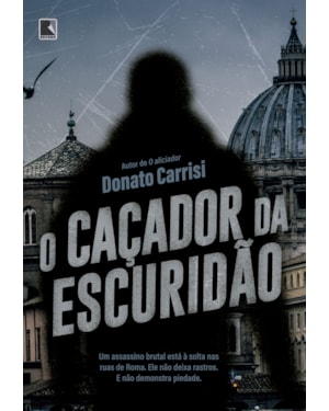 O CAÇADOR DA ESCURIDÃO