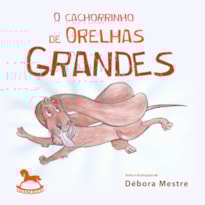 O cachorrinho de orelhas grandes
