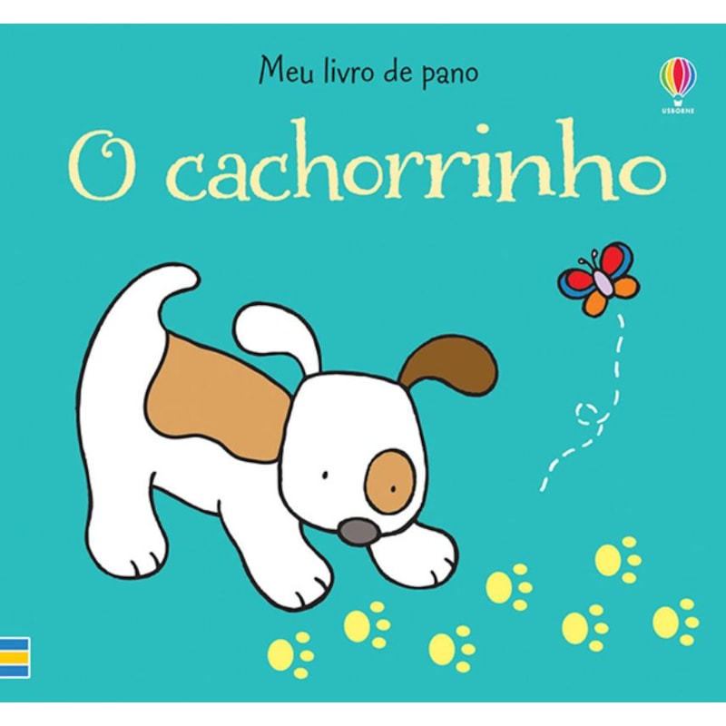 O CACHORRINHO : MEU LIVRO DE PANO