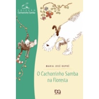 O CACHORRINHO SAMBA NA FLORESTA