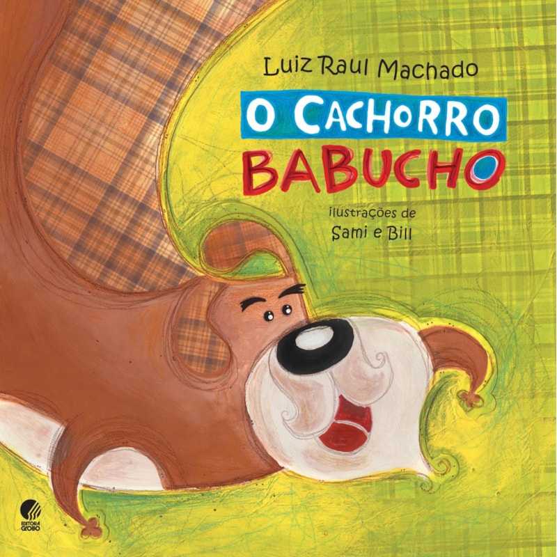 O CACHORRO BABUCHO